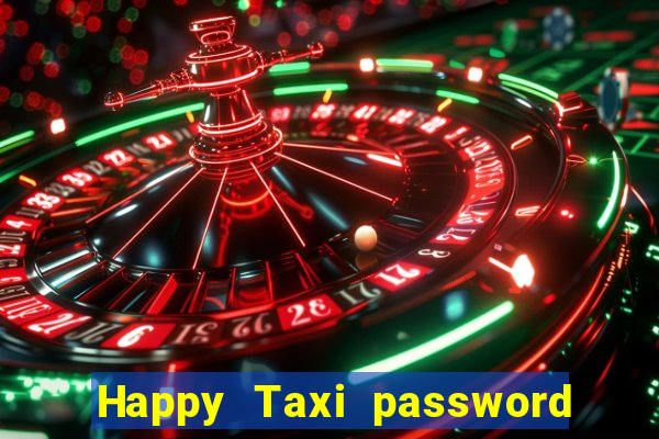 Happy Taxi password road 96 road 96 senha do cofre